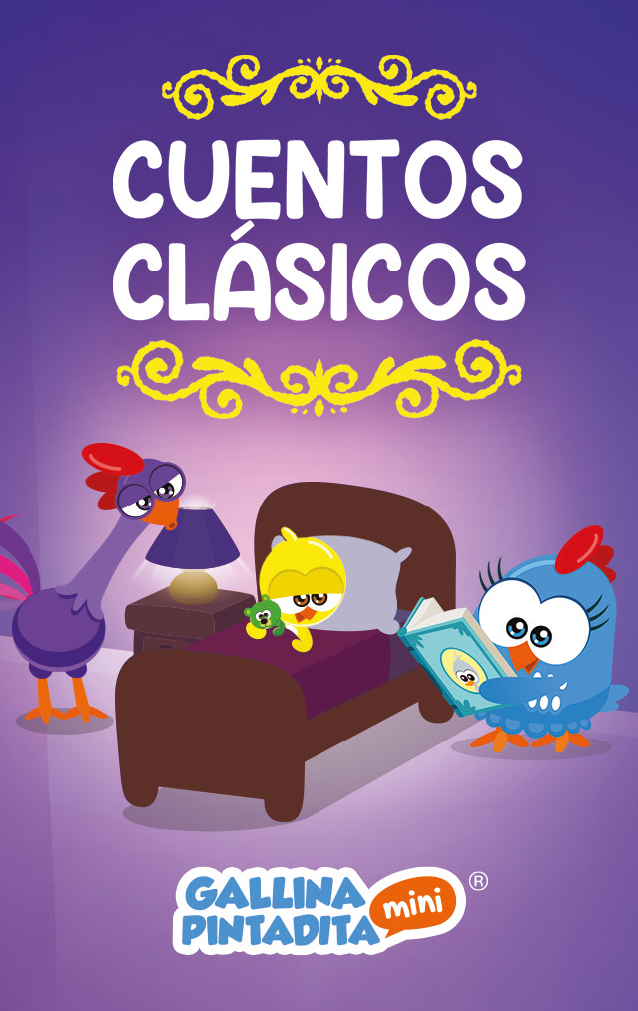 Cuentos Clássicos con la Gallina Pintadita