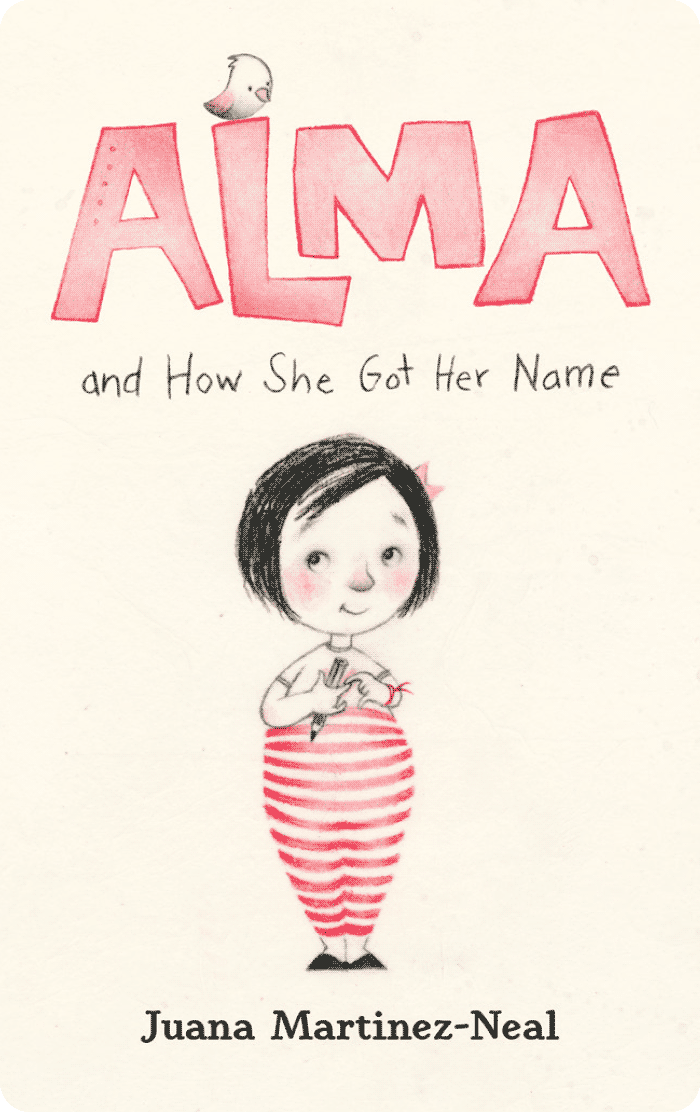 Alma and How She Got Her Name/ Alma y cómo obtuvo su nombre