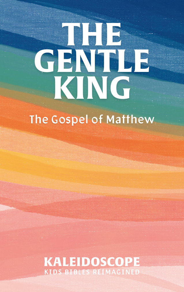 The Gentle King: The Gospel of Matthew