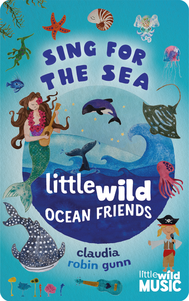 Sing for the Sea - Little Wild Ocean Friends
