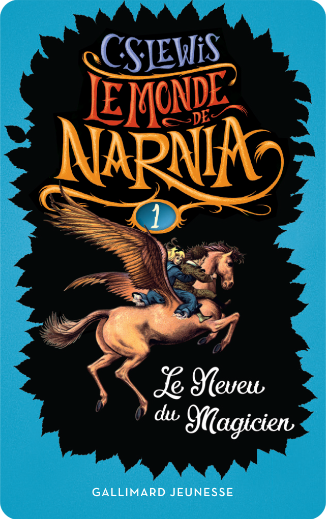 Le monde de Narnia 1 : Le neveu du magicien